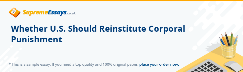Whether U.S. Should Reinstitute Corporal Punishment